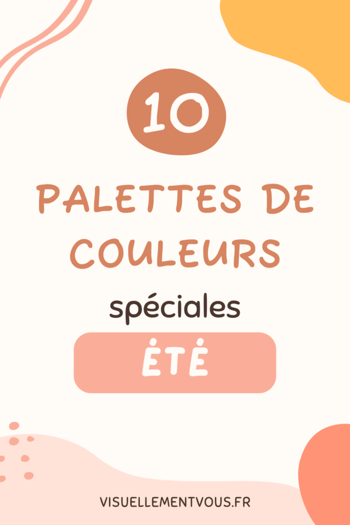 10 palettes de couleurs spéciales été